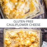 Pin image for cauliflower cheese with close up of the dish in an ovenware dish and the title over the top