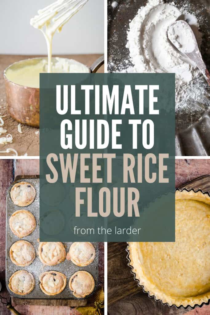image collage of different bakes and flour. Ultimate Guide to sweet rice flour title in centre