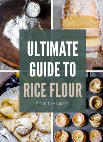 pin image of different foods made with rice flour with box in centre saying Ultimate Guide to Rice Flour