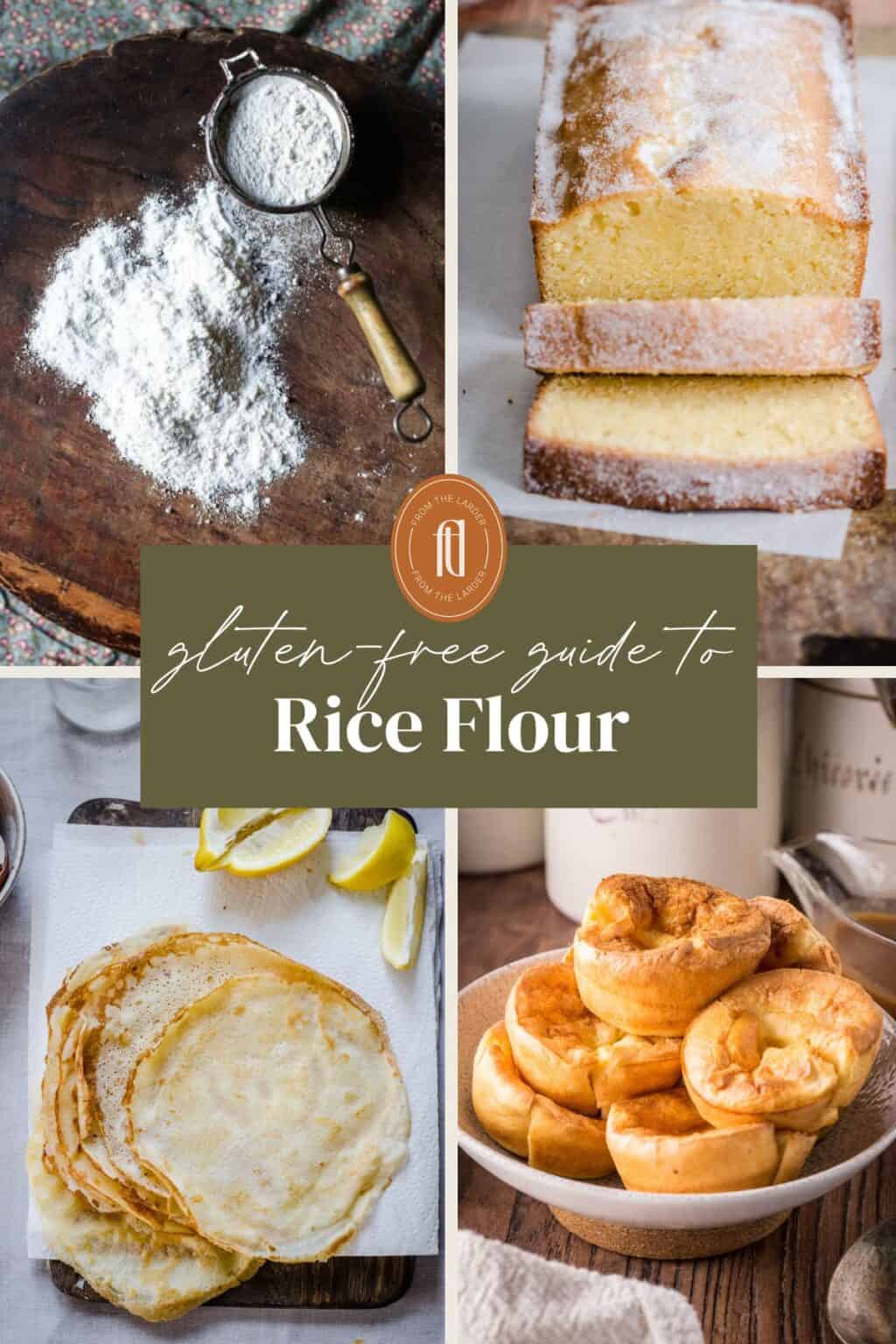 Latin Rice Flour The Ultimate Guide To Rice Flour - From The Larder