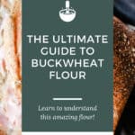 image of galette with title box superimposed The Ultimate Guide to Buckwheat Flour