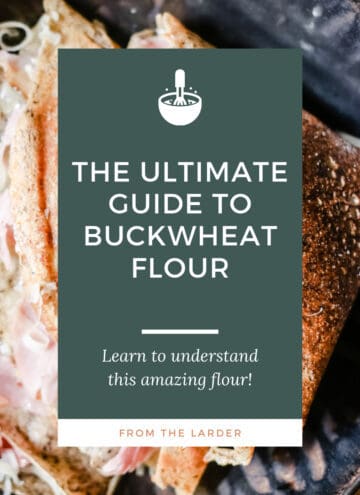 image of galette with title box superimposed The Ultimate Guide to Buckwheat Flour