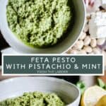 Pin image of Feta Pesto in a bowl surrounded by ingredients. Overhead and side view. With title in the centre