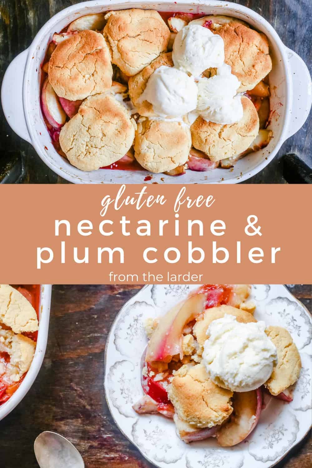 GlutenFree Nectarine & Plum Cobbler From The Larder