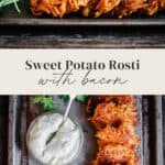 Pinterest image of sweet potato rosti.