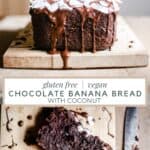 Pin image of CHOCOLATE BANANA BREAD showing cake from the side and slices of cake on a board next to knife.