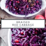 Collage of images of Braised Red Cabbage in a dish with text overlay