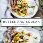 Pinnable image of Bubble and Squeak in a white bowl with text overlay