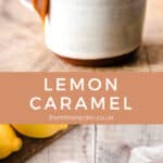 Pin Image of Lemon Caramel of 2 images of the lemon caramel in a mug with title text in between