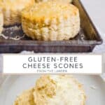Pin image of gluten-free scones. Close up of scone on baking tray and close up of halved scone on plate. Title text in between
