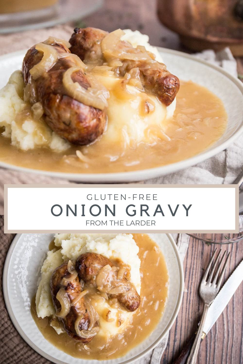 GlutenFree Onion Gravy From The Larder