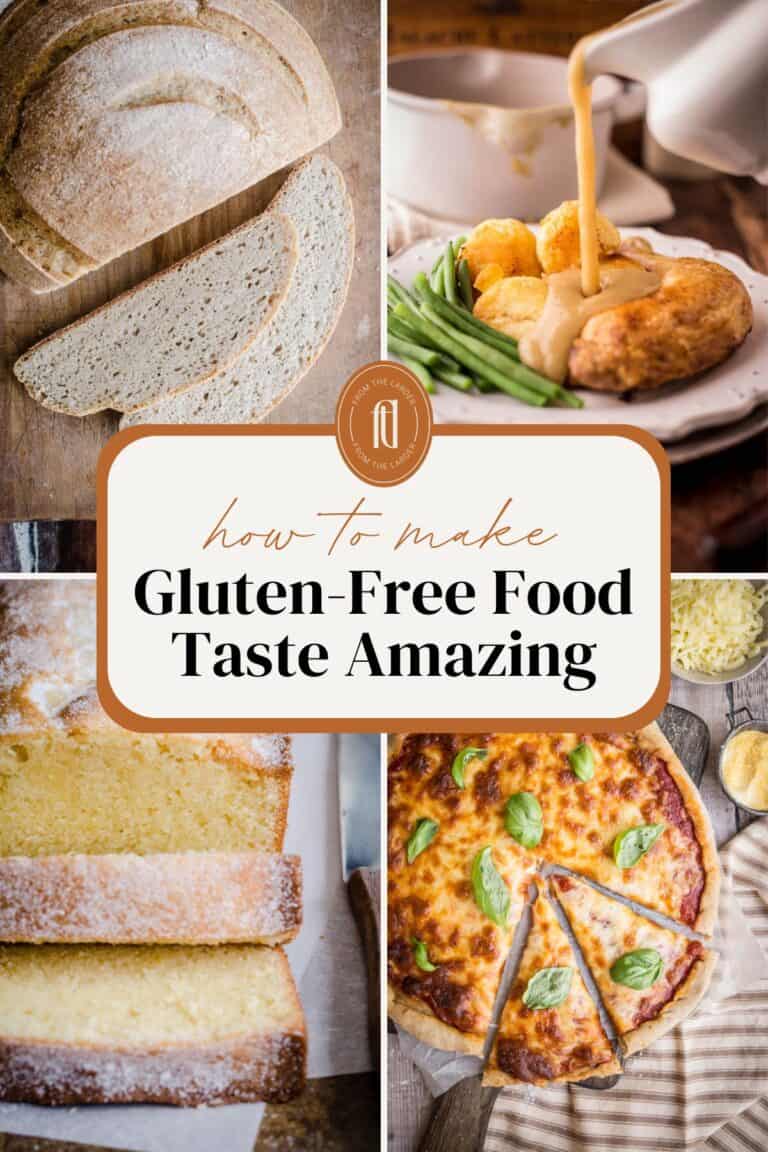 How To Make Gluten-Free Food That Tastes Amazing