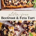 Gluten-Free Beetroot and Feta Tart pin for pinterest.