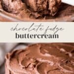 Pin image of Chocolate Fudge Buttercream.