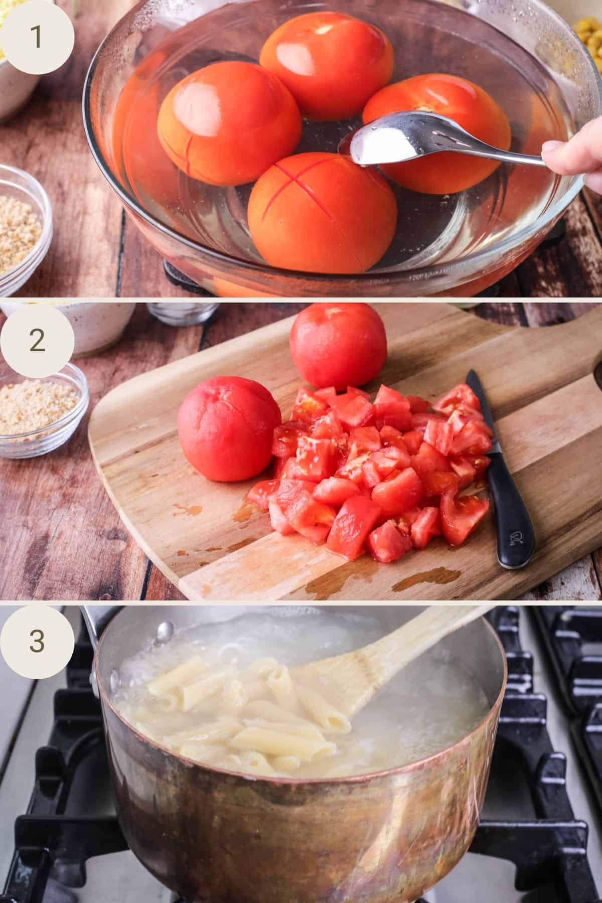 Tomatoes in a bowl filled with hot water, with a cross in the skin. After, de-skinned and diced. Pasta blanched in saucepan.