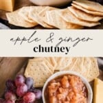 Homemade Apple and Ginger Chutney Pin image.
