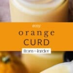 Pin image of Orange Curd.